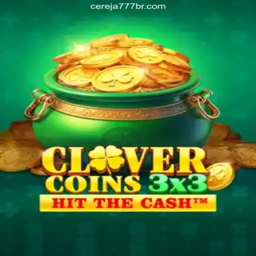 Clovercoin3x3: Revolutionizing the Online Casino Experience on Cereja-777.com