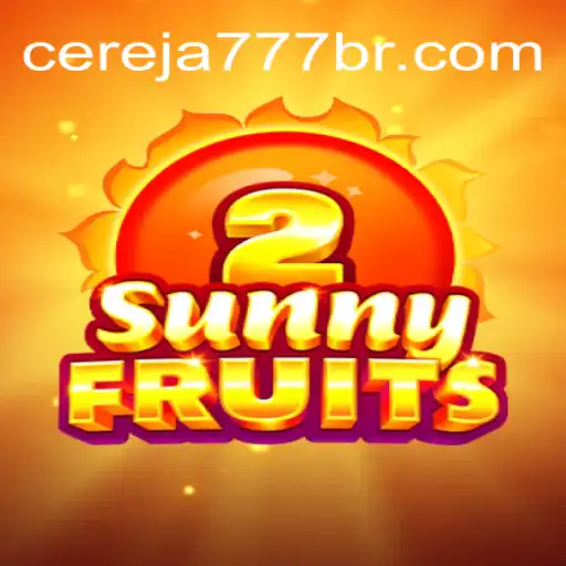 SunnyFruits2: The Delightful Gaming Experience on Cereja-777.com